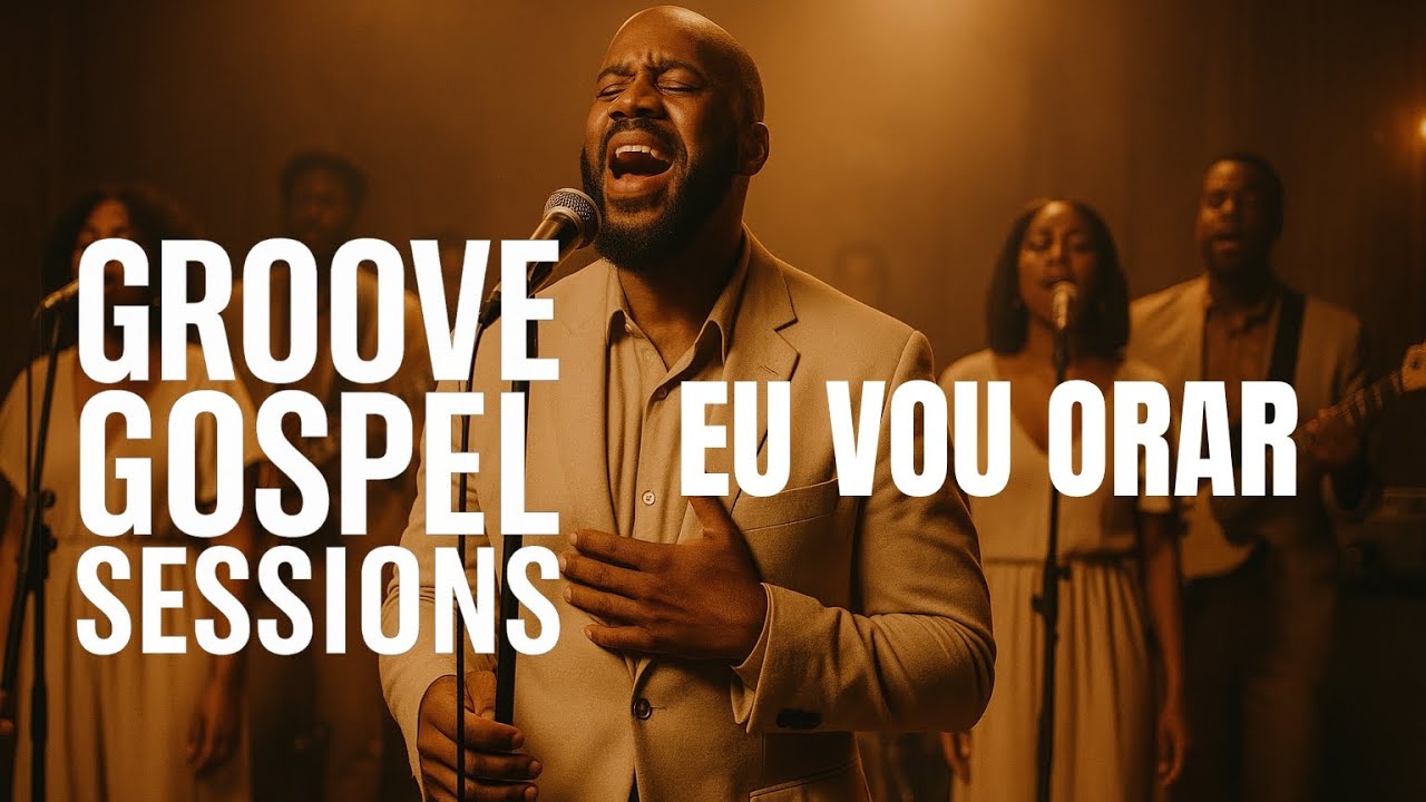 Eu Vou Orar - Nair Nany | Groove Gospel Sessions