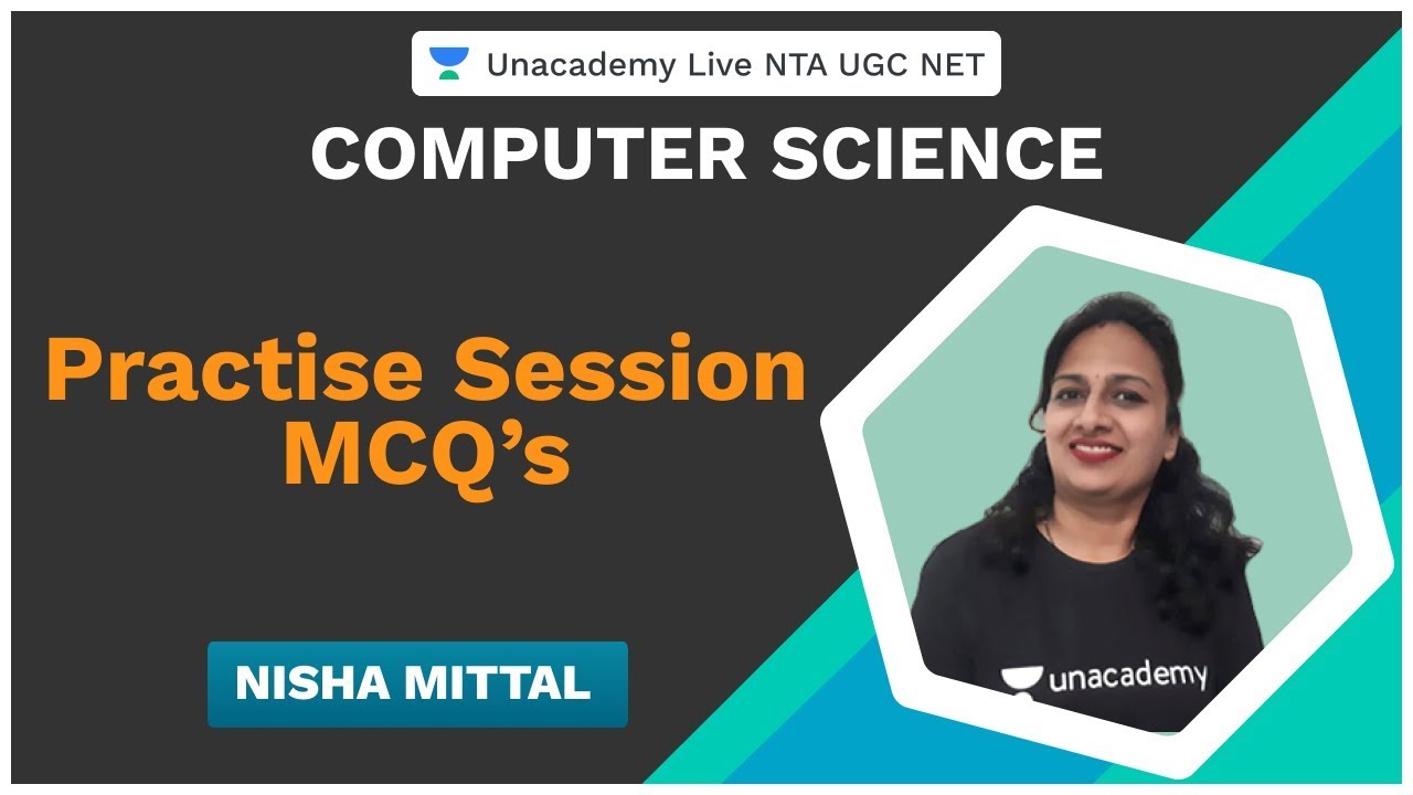 MCQ Practice Session | Computer Science | Unacademy Live NTA UGC NET | Nisha Mittal