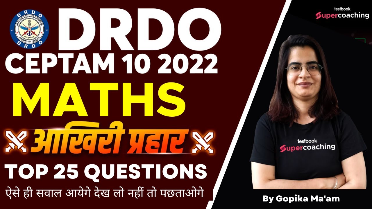 DRDO CEPTAM 10 Maths Classes 2022 | Top 25 Most Expected Questions  ऐसे ही सवाल आयेगे | Gopika Ma'am