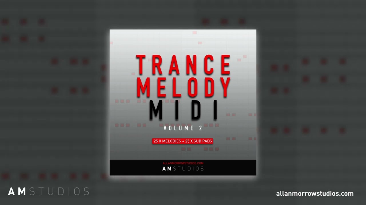 Trance Melody MIDI - Vol 2 [25 x Melodies]