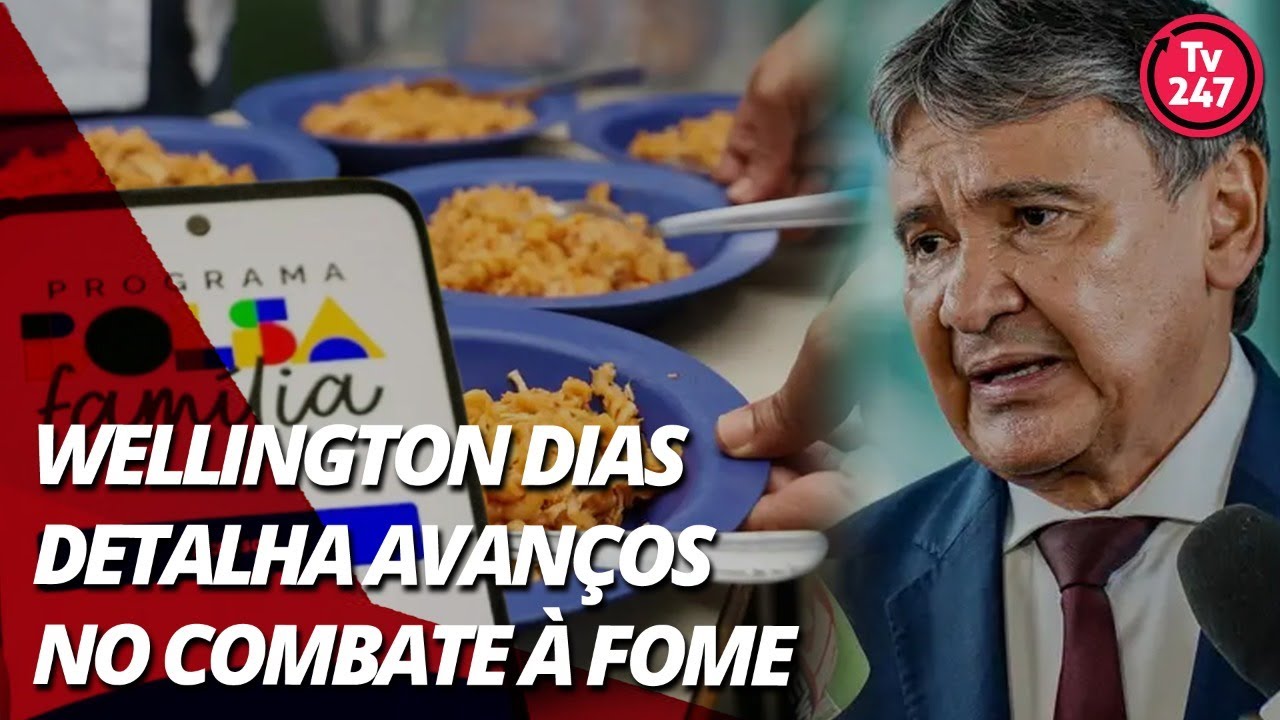Wellington Dias detalha avanços no combate à fome