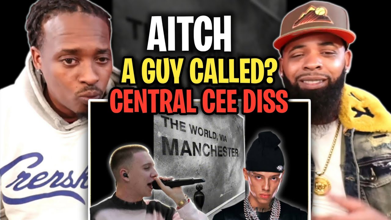AITCH CALLING CENTRAL CEE UNC IS DIABOLICAL!!!   -Aitch - A Guy Called?