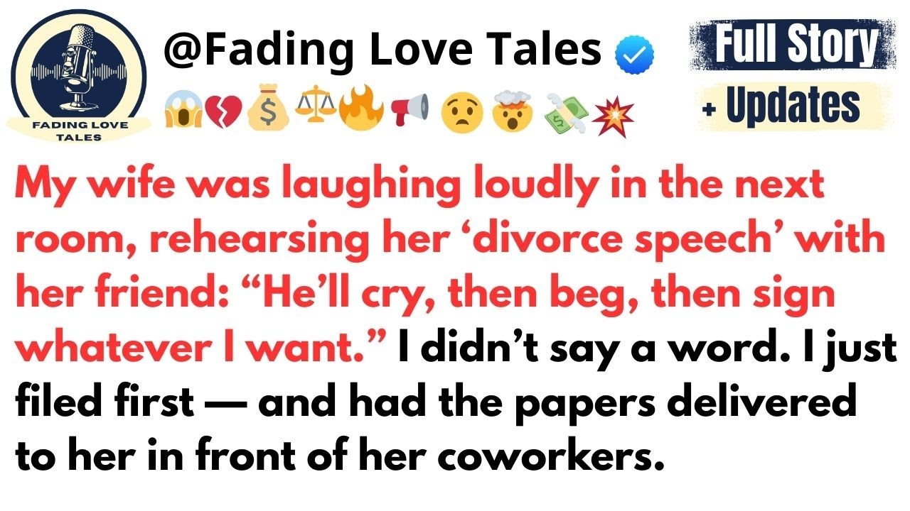 My wife was laughing loudly in the next room, rehearsing her ‘divorce speech’ with her friend..