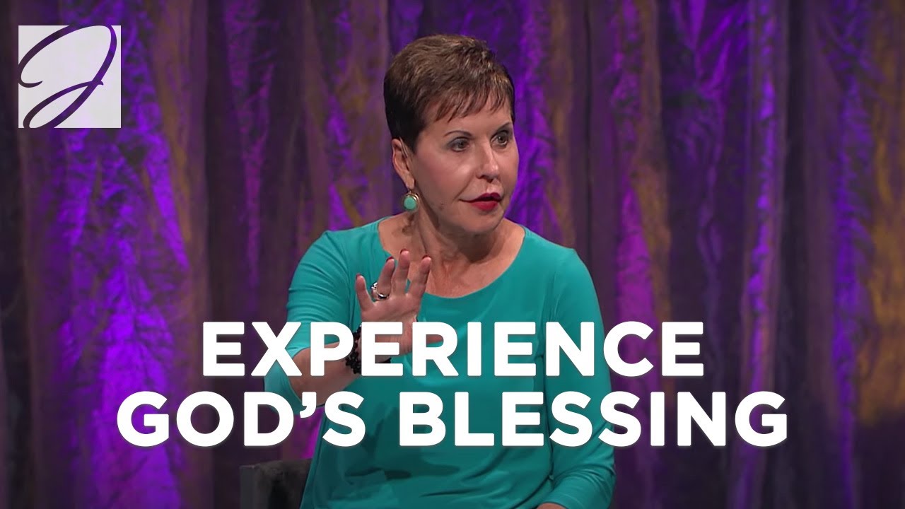 Experience God's Blessings | Joyce Meyer