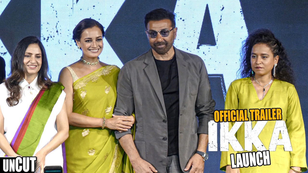 UNCUT - Ikka Movie | Official Trailer Launch | Sunny Deol, Dia Mirza, Tillotama Shome, Akshaye