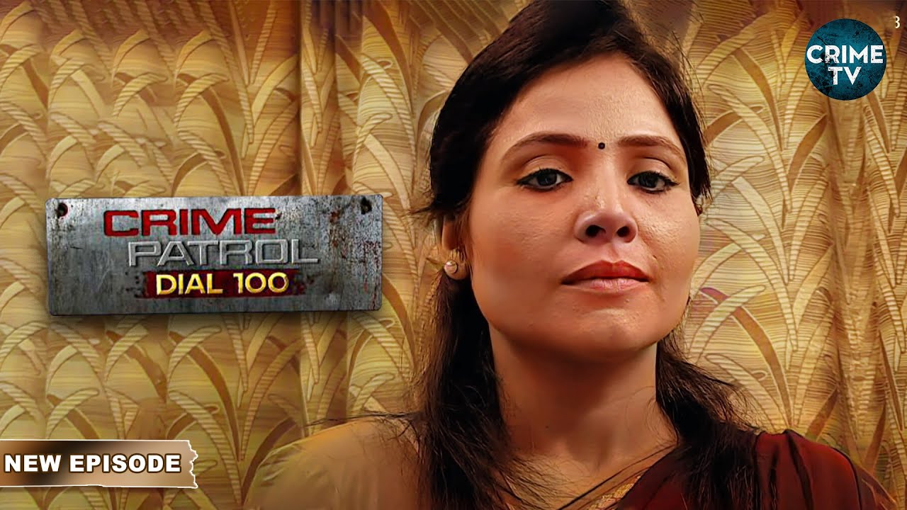 Rashmi ने Rohit के साथ गुज़ारी रात | Mumbai | Crime Patrol Dial 100 |Full Episode| 26th November 2023