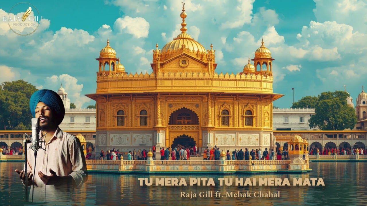 TU MERA PITA TU HAI MERA MATA - Rajvinder Singh (Raja Gill ) Official Audio Gurbani Shabad 2025