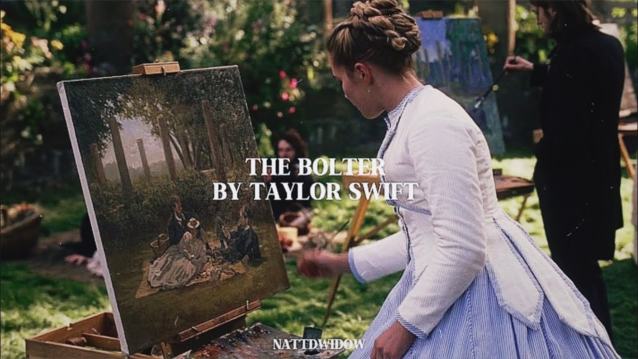 The Bolter by Taylor Swift (traducción en español) (Amy March) (little women) #ttpd