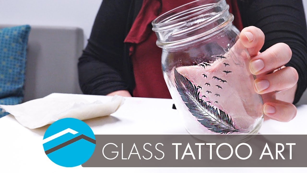 Glass Tattoo Art In 30 Seconds