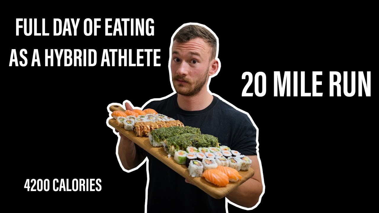 Full Day Of Eating As A Hybrid Athlete | 20 Mile Run.