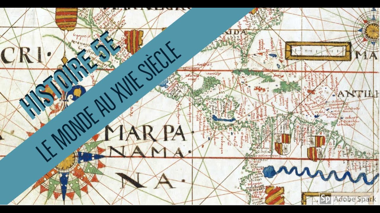 Le monde XVIe si&egrave;cle - Histoire - 5e