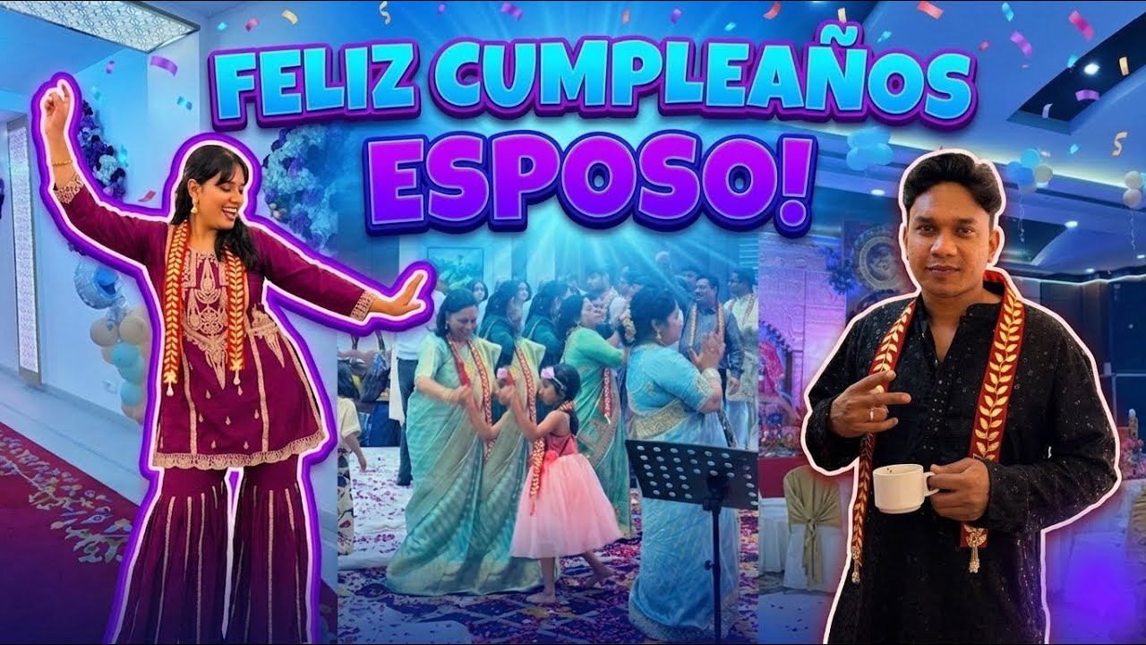 CRITICADA POR LA FAMILIA HIND&Uacute;! CUMPLEA&Ntilde;OS DE MI ESPOSO Y FIESTA FAMILIAR! 