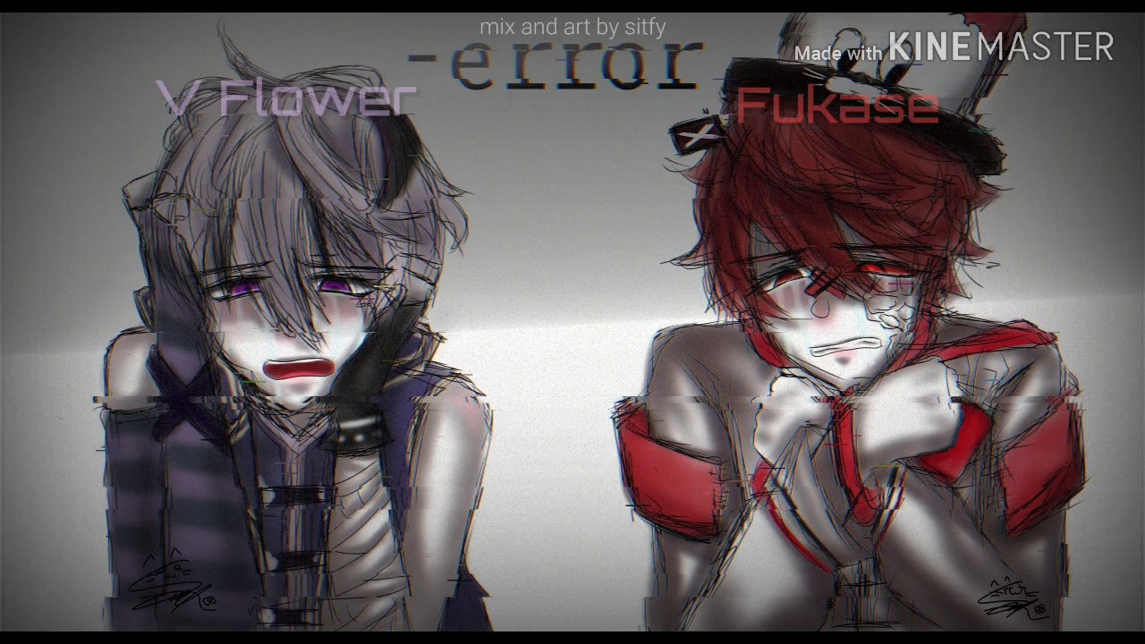 【Fukase & v4flower】-ERROR 【VOCALOID4カバー】 (Mashup w/ Romaji/English sub)