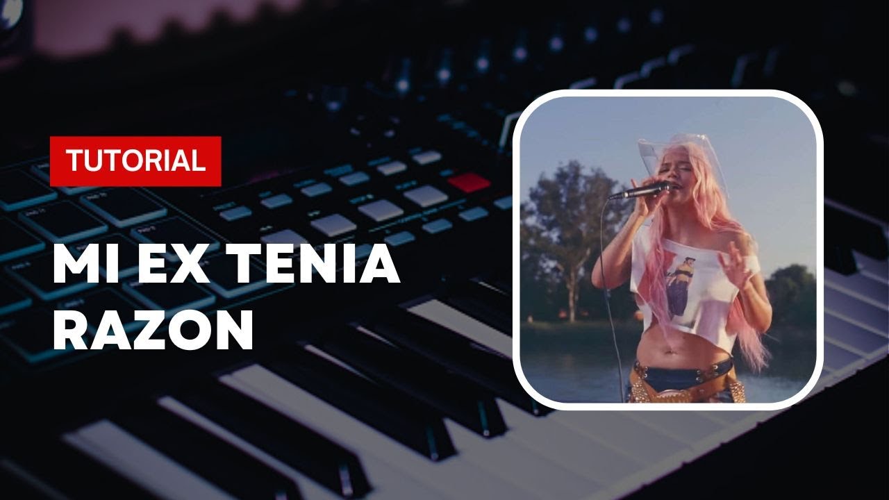 Tutorial Teclado - Mi Ex Tenia Razon - Karol G