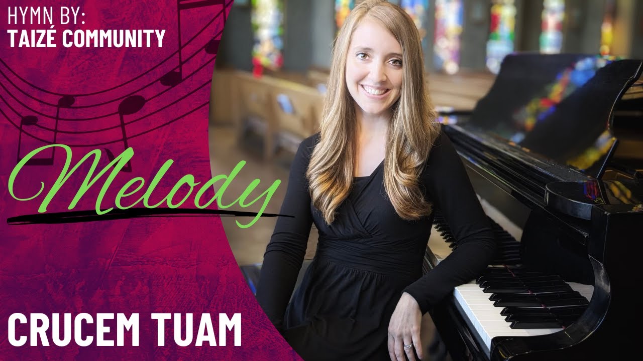 Crucem tuam (Melody)