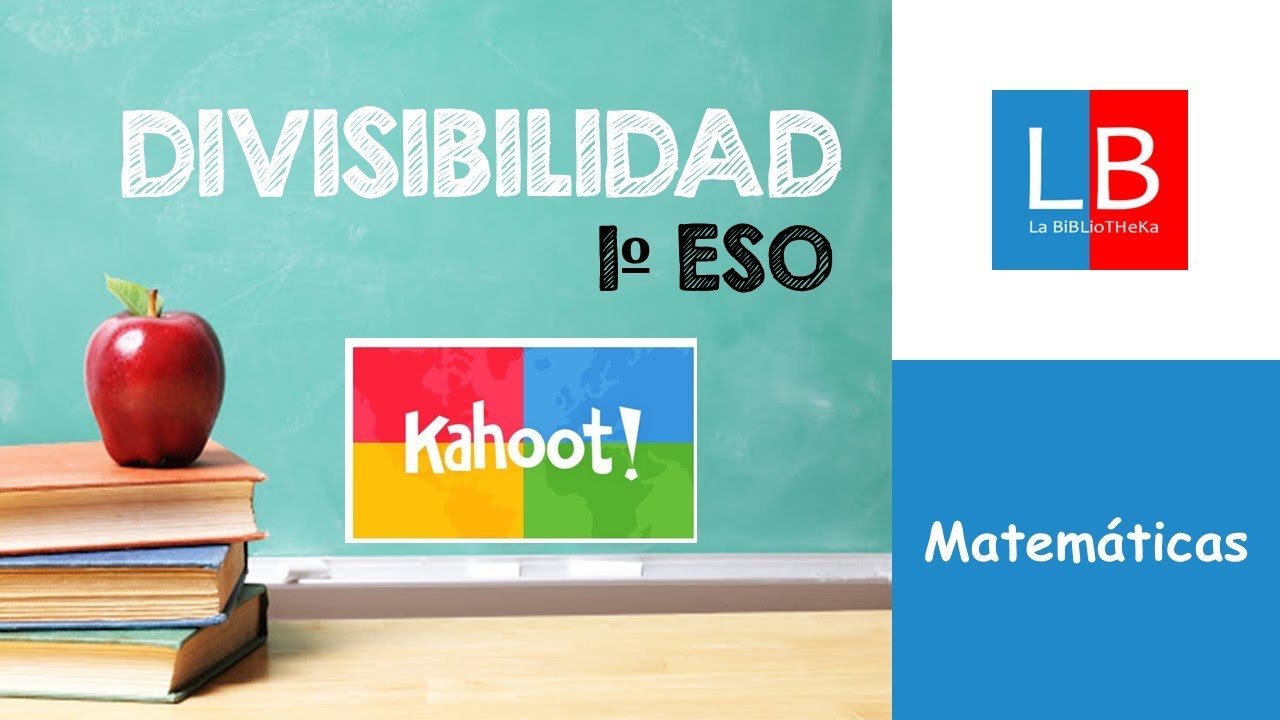 DIVISIBILIDAD. Matemática para 1º ESO con KAHOOT