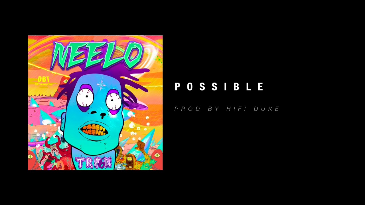 Neelo - Possible (Prod by Hifi Duke)