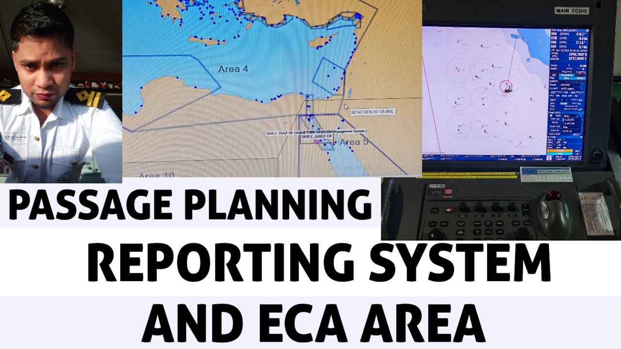 REPORTING SYSTEM AND ECA AREA.FROM SUEZCANAL TO AFTER DOVER STRAIT.ADRS 6.2ND OFFICER JOB.3RDOFFICER