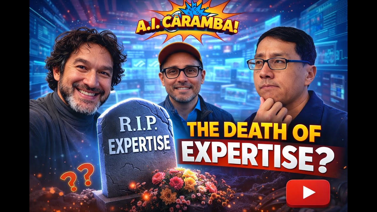 The Death of Expertise? | A.I. Caramba!
