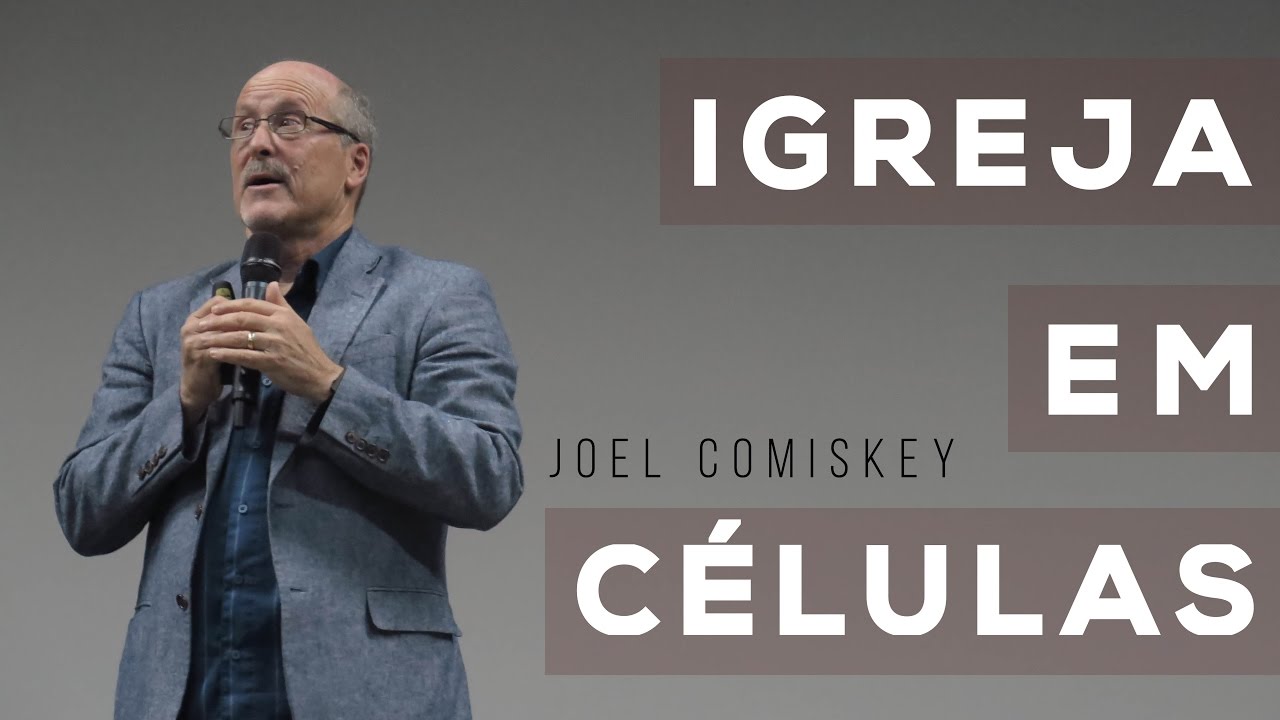 Joel Comiskey | Igreja em Células