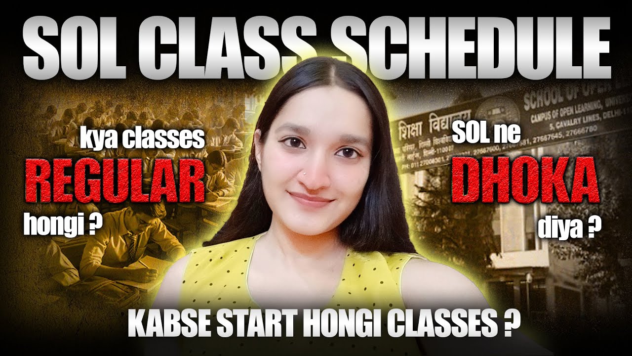 SOL class schedule 2025 | Kya classes REGULAR hongi? | All doubts clear 