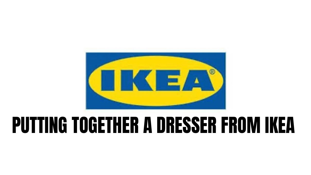 Putting Together Ikea Furniture - Dresser
