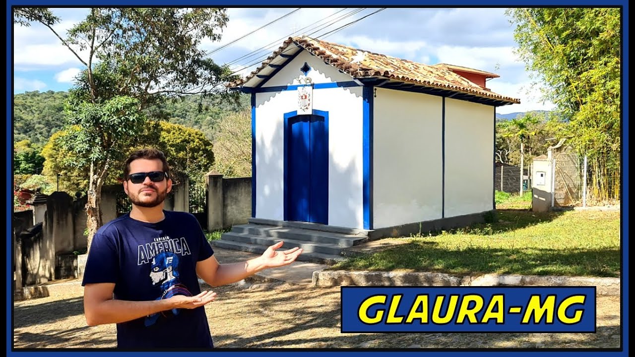 GLAURA-MG: UM LINDO DISTRITO DE OURO PRETO