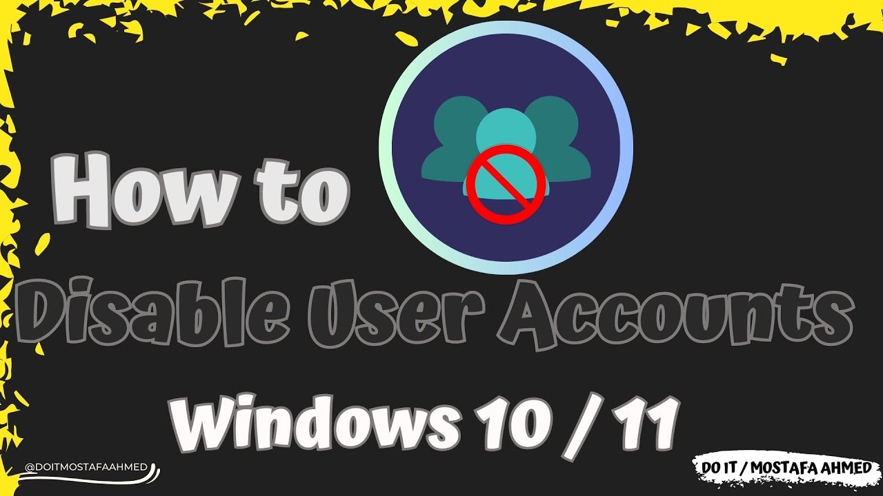 How to Disable User Accounts Windows 10/11