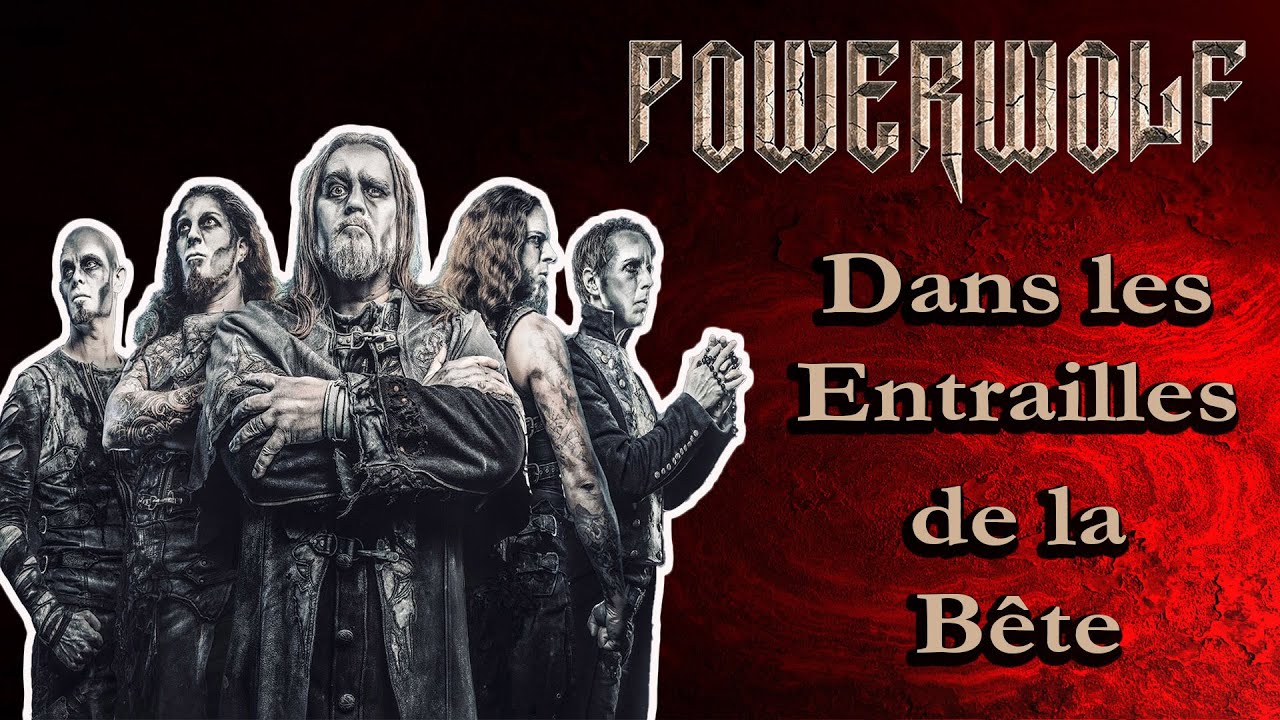La Vraie Histoire de Powerwolf : Dans les Entrailles de la Bête