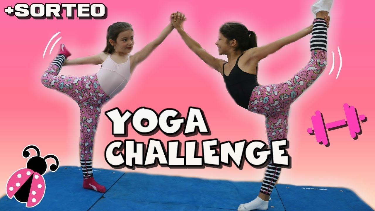 Yoga Challenge con Karina & Marina 👭 + SORTEO DE 10 JUGUETES - Los juguetes de Arantxa