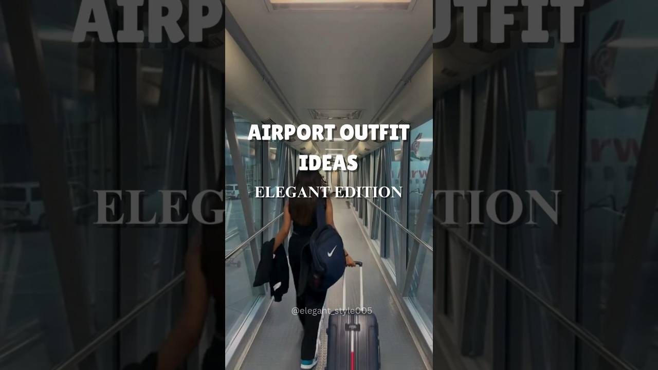 Elegant Airport Outfit Ideas ✈️ | Travel in Style & Comfort #elegantstyle #oldmoneyaesthetic #style