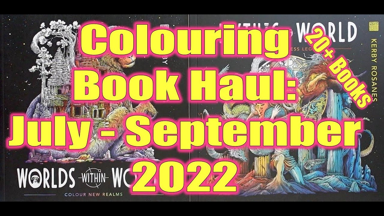 Adult Colouring / Coloring Books Haul | JULY - SEPTEMBER 2022