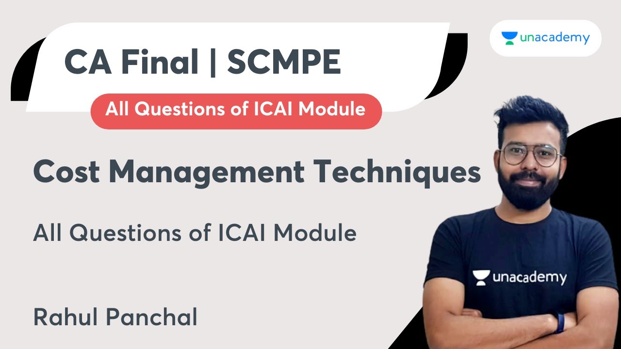 Cost Management Techniques | All Questions of ICAI Module | CA Rahul Panchal  | CA Final SCMPE