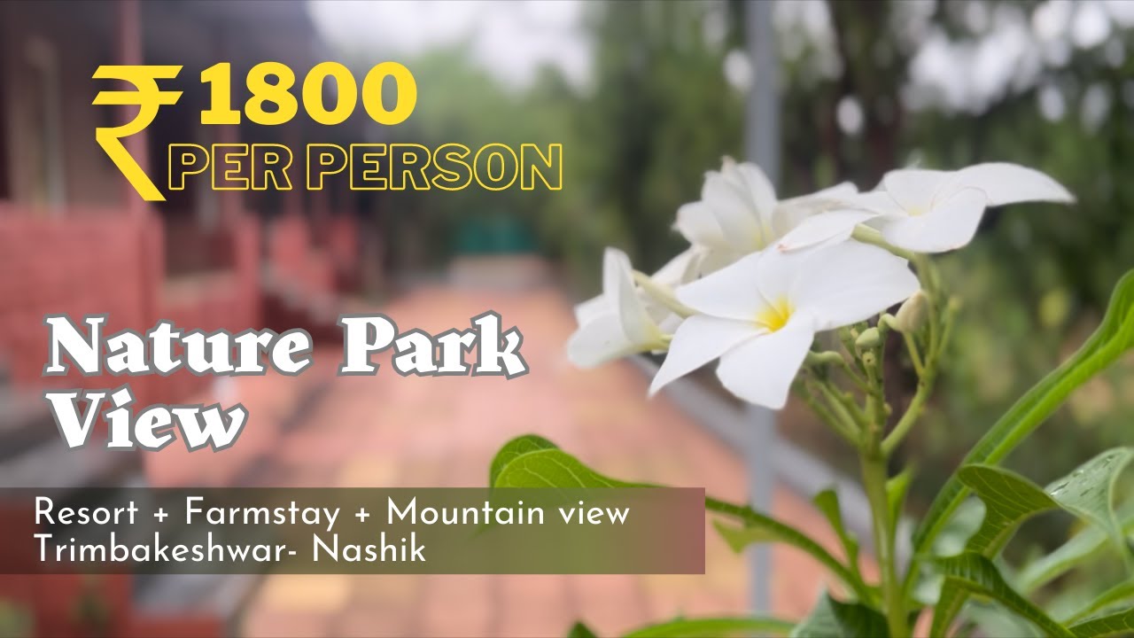 Nature park view | Farmstay in Trimbakeshwar | Budget stay in Trimbakeshwar