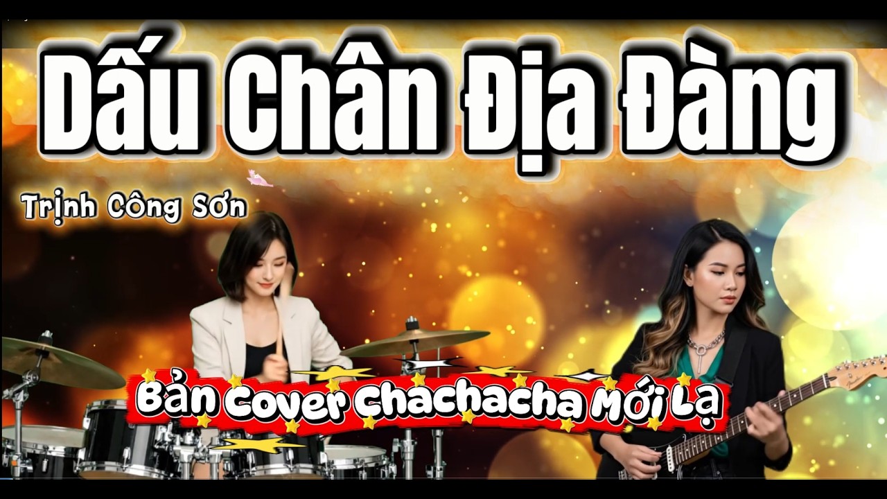 Dấu Chân Địa Đàng  - Bản Cover Chachacha Mới Lạ .