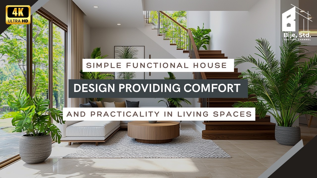 Simple Functional House Design Providing Comfort and Practicality in Living Spaces