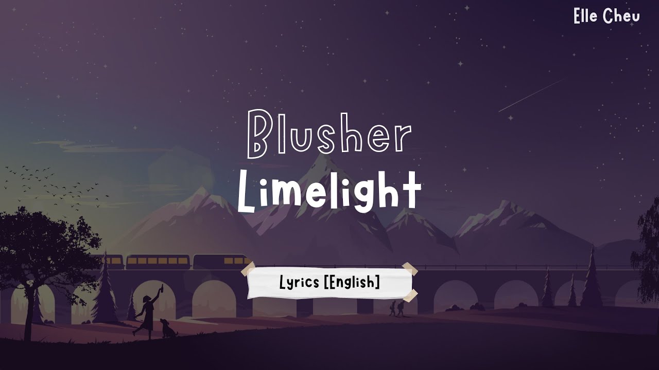 Blusher/Limelight Lyrics [English]