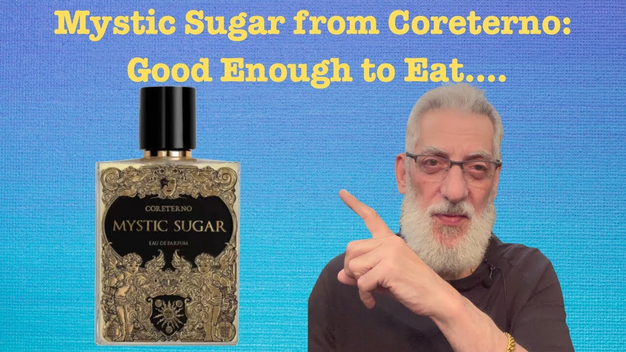 Mystic Sugar by Coreterno: A Smell One Wants to Eat! #fragrancereview #fragrances