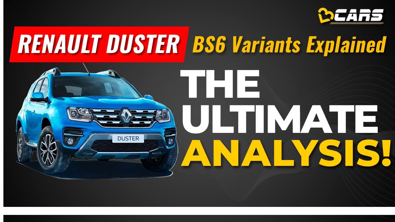 Renault Duster BS6 Variants Explained | RXE, RXS, RXZ | July 2020 | The Ultimate Analysis