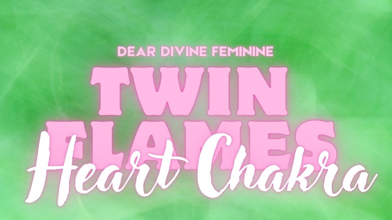 Heart Chakra❤️‍🔥Twin Flames