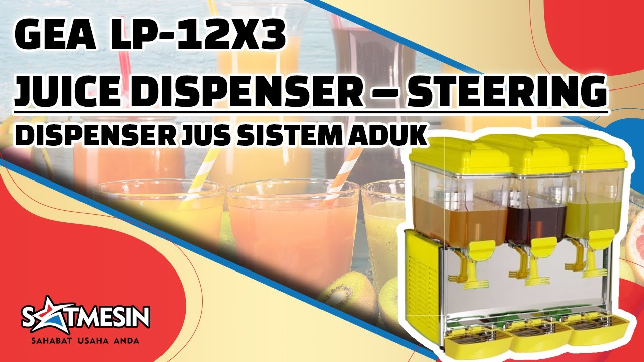 Juice Dispenser &ndash; Steering LP-12X3 / DISPENSER JUS SISTEM ADUK