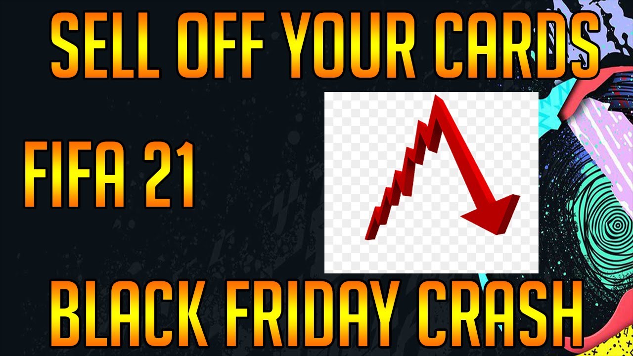 SELL YOUR CARDS NOW!!! FIFA 21 BLACK FRIDAY MARKET CRASH INBOUND!!