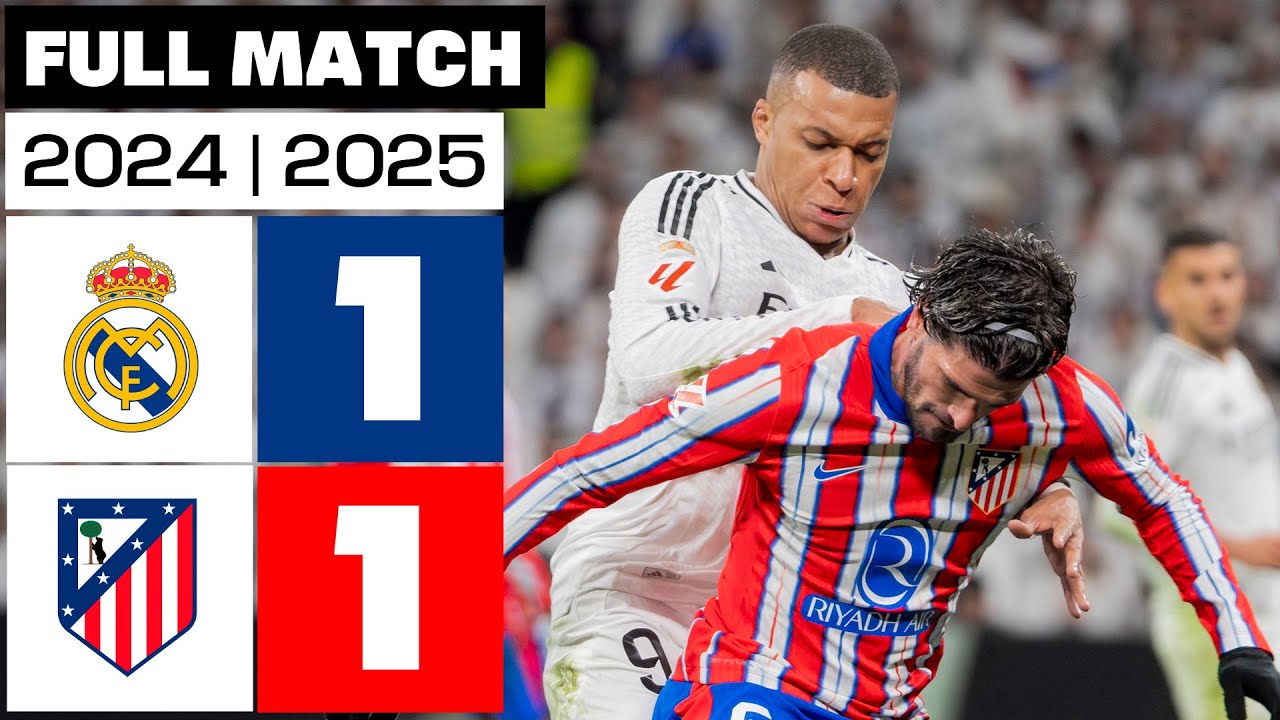 Real Madrid 1 - 1 Atlético de Madrid I PARTIDO COMPLETO | LALIGA EA SPORTS 2024/25