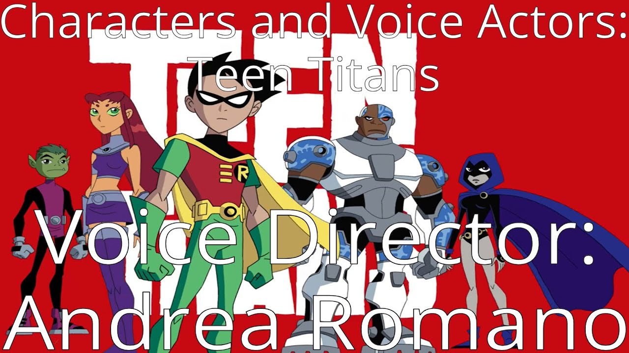 Characters and Voice Actors: Teen Titans (2003-2006)