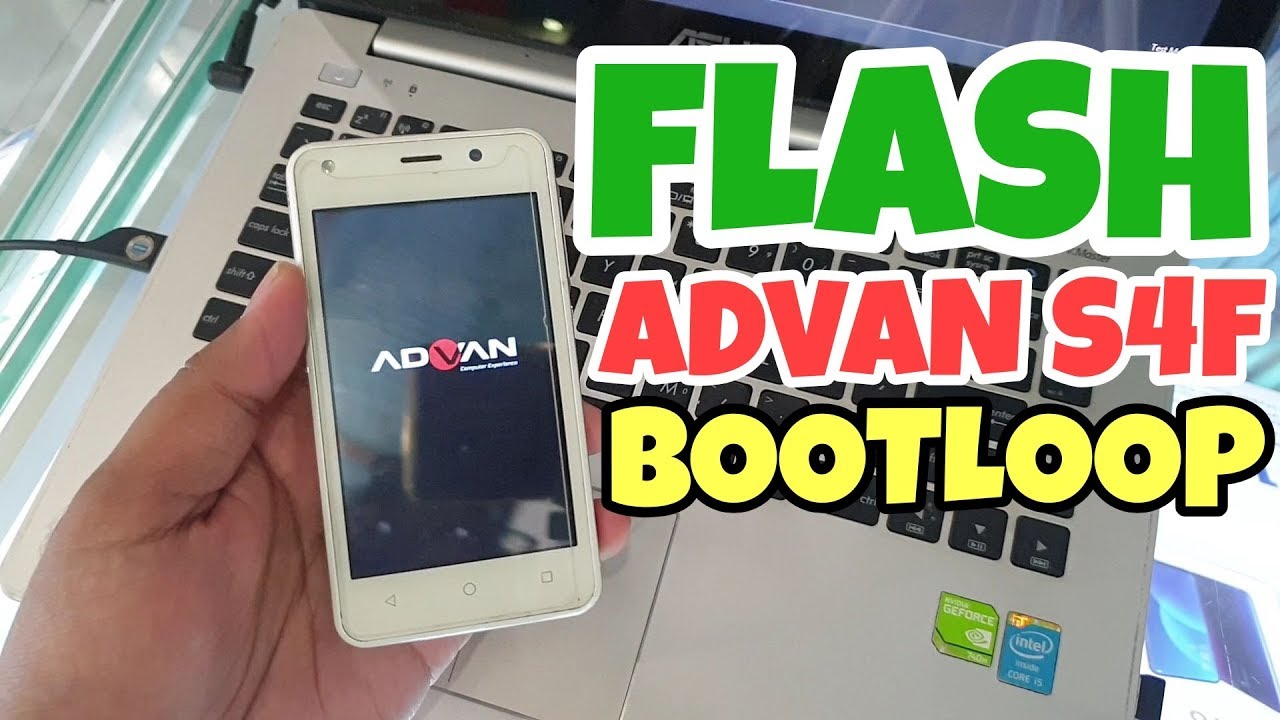 TUTORIAL FLASH ADVAN S4F SPREADTRUM BOOTLOOP GAMPANG BANGET TINGGAL PENCET COLOK JADI NOTA