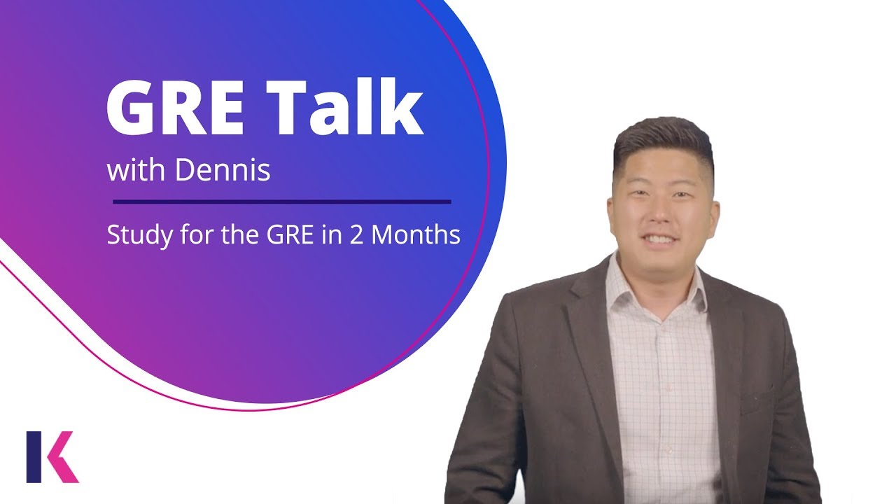 GRE Prep: How to study for the GRE in 2 months | Kaplan Test Prep