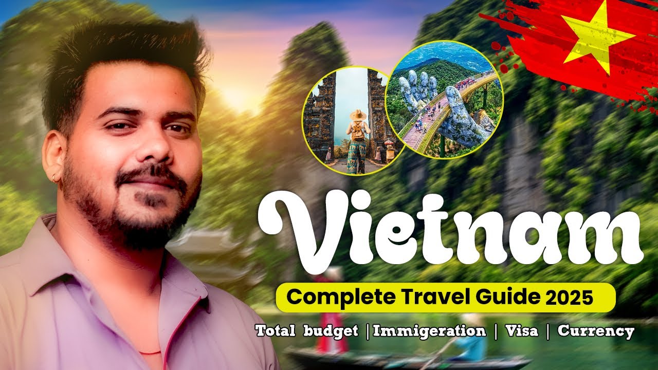 Vietnam Travel Guide 2025 for Indians | Flights, Visa, Budget, Itinerary, SIM, Food, Tips & More!