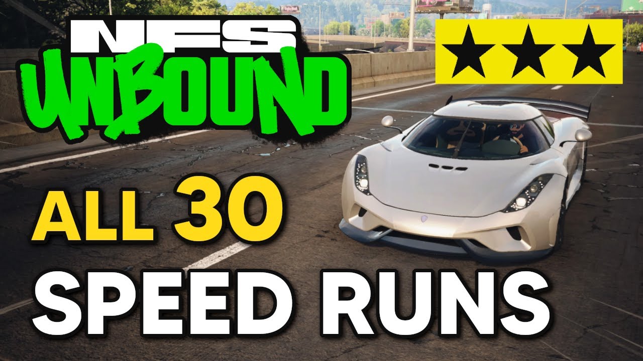 Need for Speed Unbound - ALL 30 Speed Run Locations (All 3 Stars & Rival Scores Beaten)
