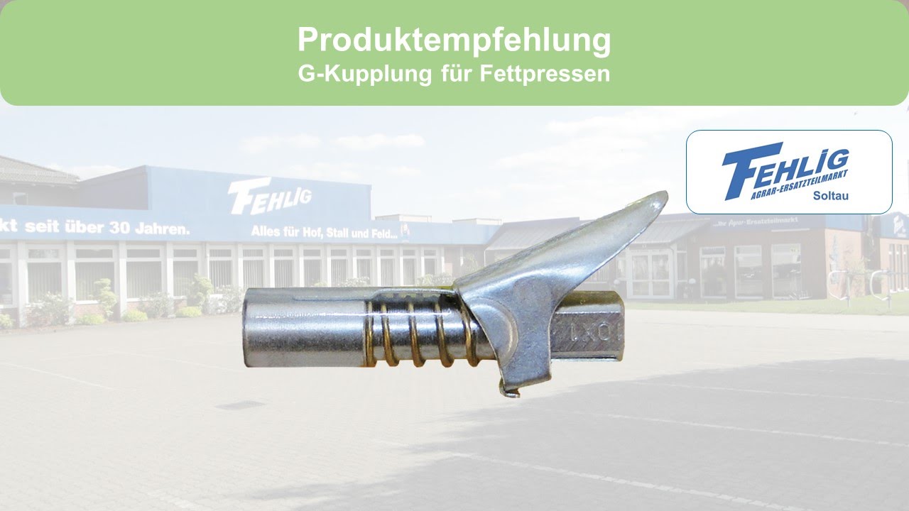 Produktempfehlung | G-Kupplung f&uuml;r Fettpressen | Fehlig GmbH
