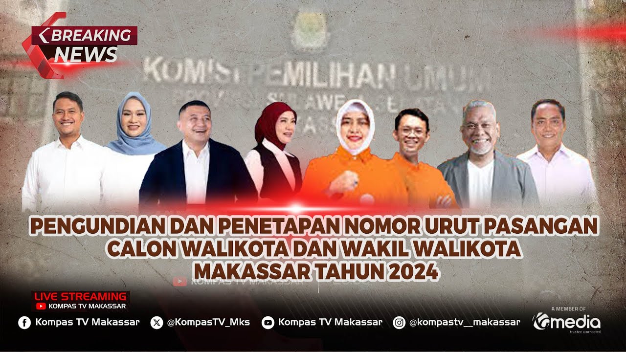 Pengundian dan Penetapan Nomor Urut Pasangan Calon Walikota Dan Wakil Walikota & Makassar Tahun 2024